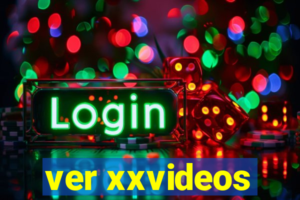 ver xxvideos